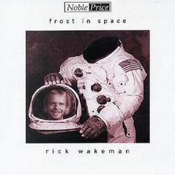 Rick Wakeman : Frost in Space